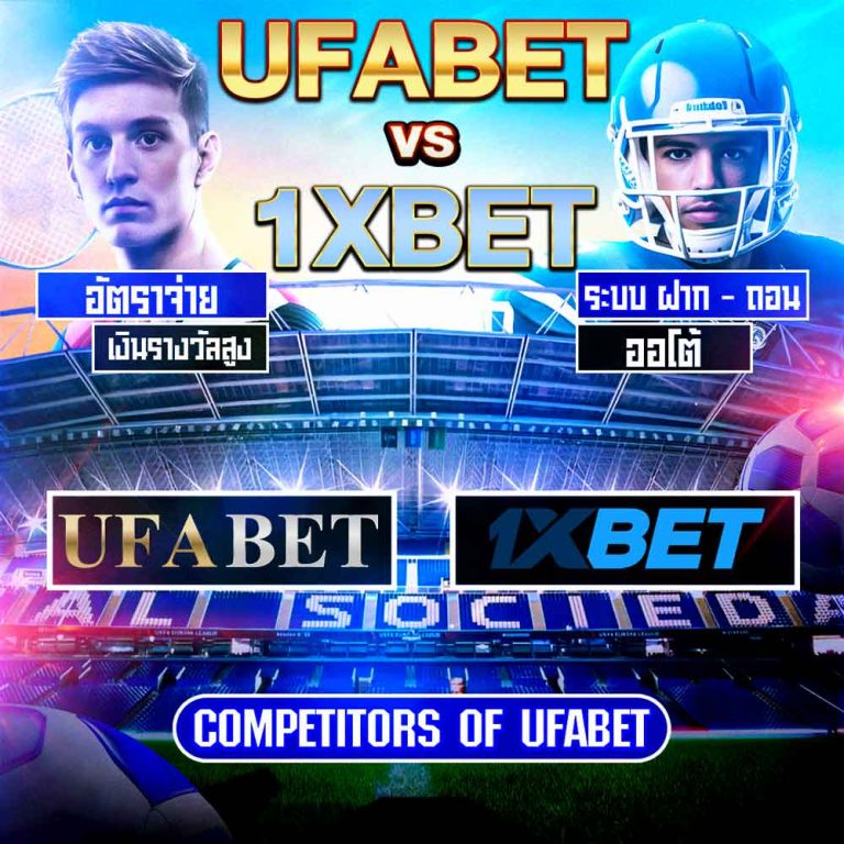 UFABET vs 1XBET